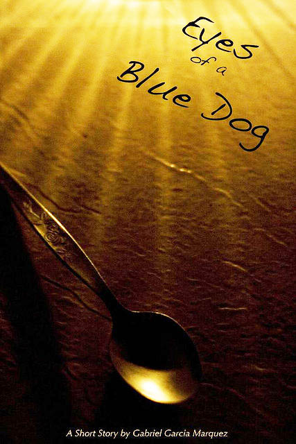 داستان کوتاه "چشم های سگ آبی" نوشته‌ی گابریل گارسیا مارکز 1