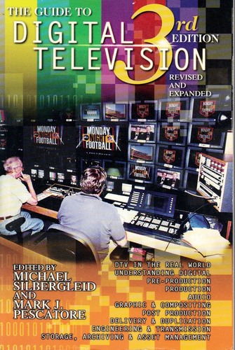 The Guide to Digital Television, Third Edition