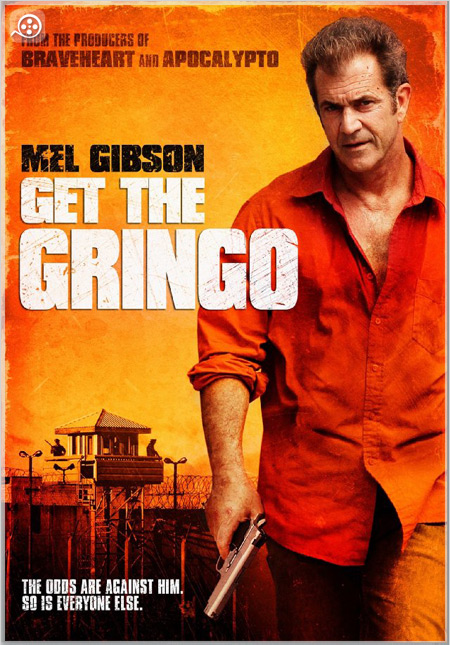 Get the Gringo دانلود فيلم Get The Gringo 2012
