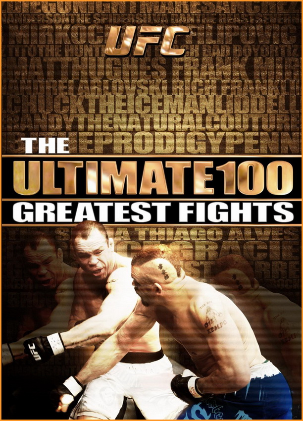 دانلود ۱۰۰ مسابقه برتر یو اف سی  UFC Ultimate 100 Greatest Fights-نسخه ی هایلایت