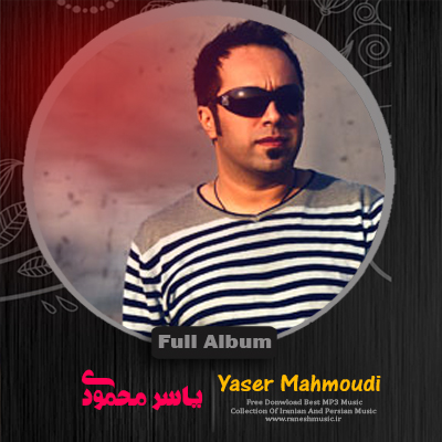 Full Album - Yaser Mahmoudi