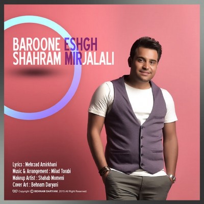 Shahram Mirjalali - Baroone Eshgh