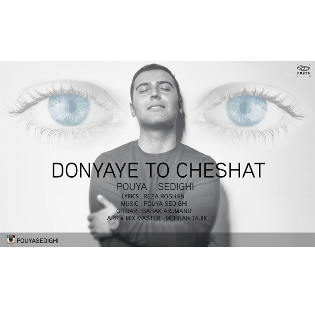 Pouya Sedeghi - Donyaye To Cheshat