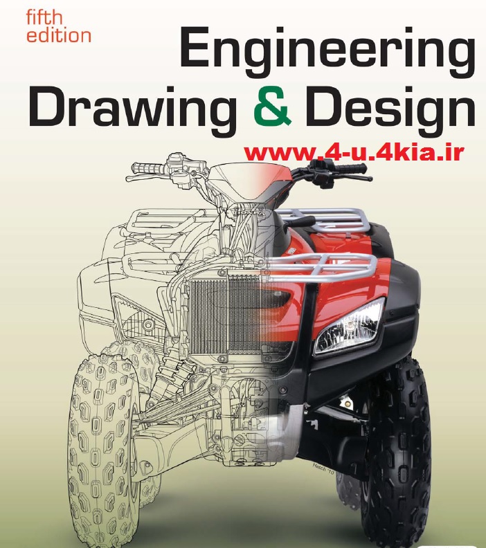 دانلود کتاب راهنمای نقشه کشی و طراحی مهندسی ( Engineering Drawing and Design )