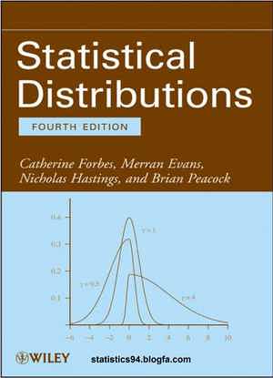 دانلود کتاب Statistical Distributions نوشته ی Catherine Forbes،Merran Evans،Nicholas Hastings،Brian Peacock