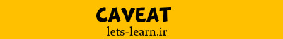 Caveat
