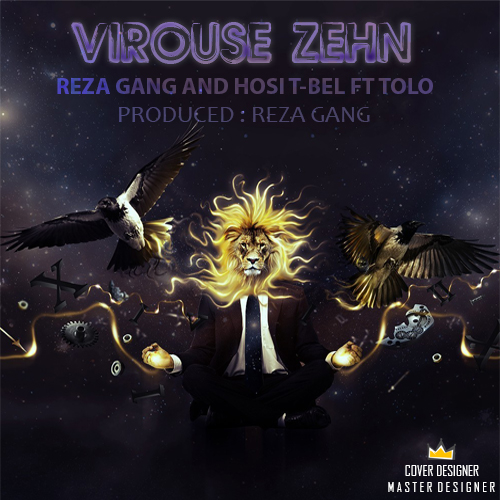 Reza Gang ft. Hosi T-Bel ft. Tolo - Virouse Zehn